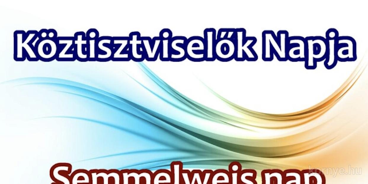 Semmelweis nap – Köztisztviselők Napja