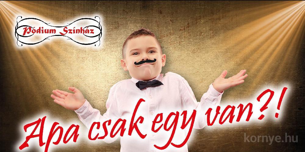Apa csak egy van?!
